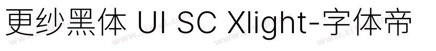 更纱黑体 UI SC Xlight字体转换